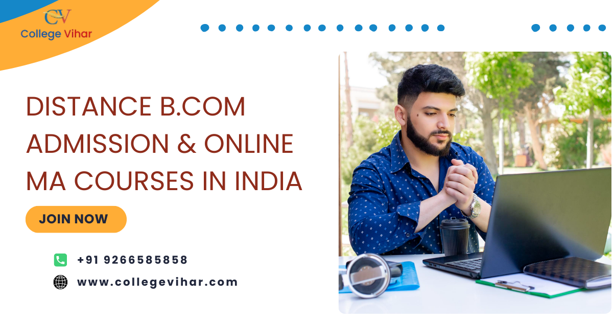 Distance B.Com Admission & Online MA Courses in India